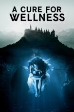 Nonton film Streaming A Cure for Wellness (2017) subtitle Bahasa Indonesia