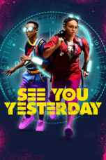 Nonton film Streaming See You Yesterday (2019) subtitle Bahasa Indonesia