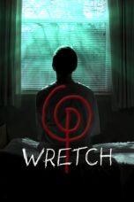 Nonton film Streaming Wretch (2018) subtitle Bahasa Indonesia