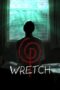 Nonton film Streaming Wretch (2018) subtitle Bahasa Indonesia