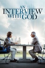 Nonton film Streaming An Interview with God (2018) subtitle Bahasa Indonesia