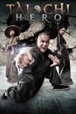 Nonton film Streaming Tai Chi Hero (2012) subtitle Bahasa Indonesia