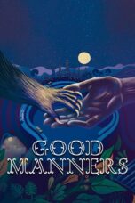 Nonton film Streaming Good Manners (2017) subtitle Bahasa Indonesia
