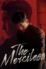 Nonton film Streaming The Merciless (2017) subtitle Bahasa Indonesia