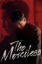 Nonton film Streaming The Merciless (2017) subtitle Bahasa Indonesia