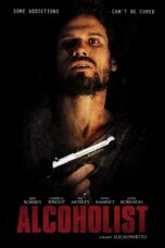 Nonton film Streaming Alcoholist (2017) subtitle Bahasa Indonesia