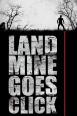 Nonton film Streaming Landmine Goes Click (2015) subtitle Bahasa Indonesia
