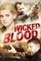 Nonton film Streaming Wicked Blood (2014) subtitle Bahasa Indonesia Nonton film Streaming Wicked Blood (2014) subtitle Bahasa Indonesia