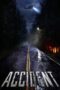 Nonton film Streaming Accident (2017) subtitle Bahasa Indonesia