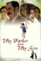 Nonton film Streaming My Father and My Son (2005) subtitle Bahasa Indonesia Nonton film Streaming My Father and My Son (2005) subtitle Bahasa Indonesia