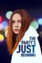 Nonton film Streaming The Party’s Just Beginning (2018) subtitle Bahasa Indonesia