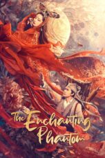 Nonton film Streaming The Enchanting Phantom (2020) subtitle Bahasa Indonesia
