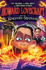 Nonton film Streaming Howard Lovecraft & The Kingdom Of Madness (2018) subtitle Bahasa Indonesia