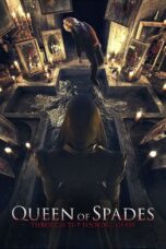 Nonton film Streaming Queen of Spades: Through the Looking Glass (2019) subtitle Bahasa Indonesia