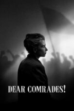 Nonton film Streaming Dear Comrades! (2020) subtitle Bahasa Indonesia