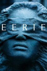 Nonton film Streaming Eerie (2019) subtitle Bahasa Indonesia