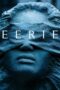Nonton film Streaming Eerie (2019) subtitle Bahasa Indonesia Nonton film Streaming Eerie (2019) subtitle Bahasa Indonesia