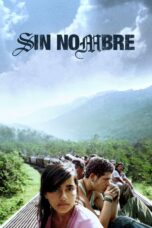 Nonton film Streaming Sin Nombre (2009) subtitle Bahasa Indonesia