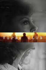 Nonton film Streaming Viper Club (2018) subtitle Bahasa Indonesia