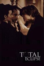 Nonton film Streaming Total Eclipse (1995) subtitle Bahasa Indonesia