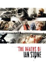 Nonton film Streaming The Deaths of Ian Stone (2008) subtitle Bahasa Indonesia