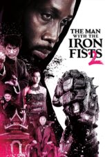 Nonton film Streaming The Man with the Iron Fists 2 (2015) subtitle Bahasa Indonesia