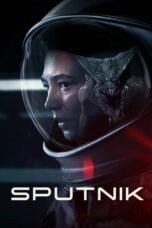 Nonton film Streaming Sputnik (2020) subtitle Bahasa Indonesia