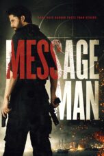Nonton film Streaming Message Man (2018) subtitle Bahasa Indonesia