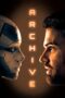Nonton film Streaming Archive (2020) subtitle Bahasa Indonesia