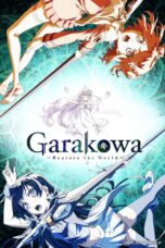Nonton film Streaming Garakowa -Restore the World- (2016) subtitle Bahasa Indonesia