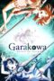 Nonton film Streaming Garakowa -Restore the World- (2016) subtitle Bahasa Indonesia