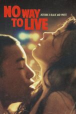 Nonton film Streaming No Way to Live (2016) subtitle Bahasa Indonesia