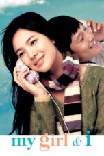 Nonton film Streaming My Girl and I (2005) subtitle Bahasa Indonesia