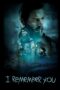 Nonton film Streaming I Remember You (2017) subtitle Bahasa Indonesia