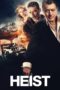 Nonton film Streaming Heist (2015) subtitle Bahasa Indonesia