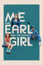Nonton film Streaming Me and Earl and the Dying Girl (2015) subtitle Bahasa Indonesia