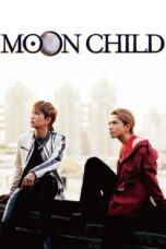 Nonton film Streaming Moon Child (2003) subtitle Bahasa Indonesia