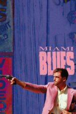 Nonton film Streaming Miami Blues (1990) subtitle Bahasa Indonesia