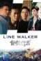 Nonton film Streaming Line Walker (2016) subtitle Bahasa Indonesia