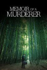 Nonton film Streaming Memoir of a Murderer (2017) subtitle Bahasa Indonesia