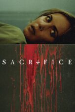 Nonton film Streaming Sacrifice (2016) subtitle Bahasa Indonesia