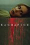 Nonton film Streaming Sacrifice (2016) subtitle Bahasa Indonesia Nonton film Streaming Sacrifice (2016) subtitle Bahasa Indonesia