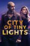 Nonton film Streaming City of Tiny Lights (2016) subtitle Bahasa Indonesia