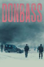Nonton film Streaming Donbass (2018) subtitle Bahasa Indonesia