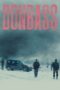 Nonton film Streaming Donbass (2018) subtitle Bahasa Indonesia