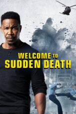 Nonton film Streaming Welcome to Sudden Death (2020) subtitle Bahasa Indonesia