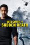 Nonton film Streaming Welcome to Sudden Death (2020) subtitle Bahasa Indonesia