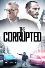 Nonton film Streaming The Corrupted (2019) subtitle Bahasa Indonesia