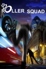 Nonton film Streaming Roller Squad (2021) subtitle Bahasa Indonesia