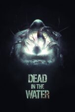 Nonton film Streaming Dead in the Water (2018) subtitle Bahasa Indonesia